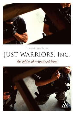 the ethics of privatized force