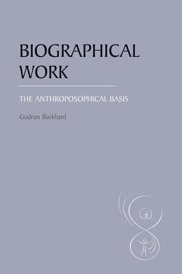 预订biographical work: the anthroposophical basis