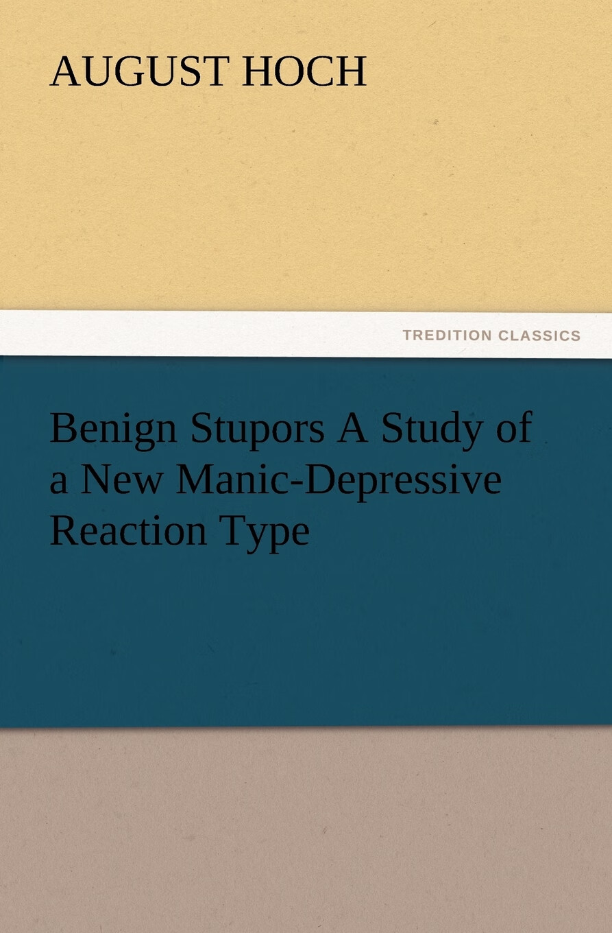 【预售按需印刷】benign stupors a study of a new manic-depressive