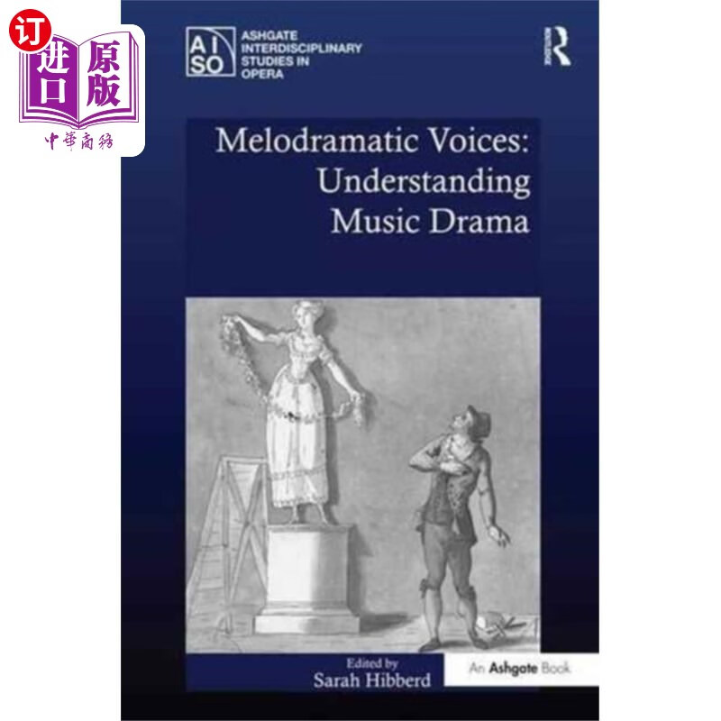 海外直订melodramatic voices: understanding music drama 情节戏剧