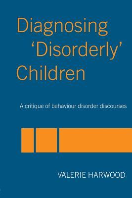 预订diagnosing disorderly children: a critique of