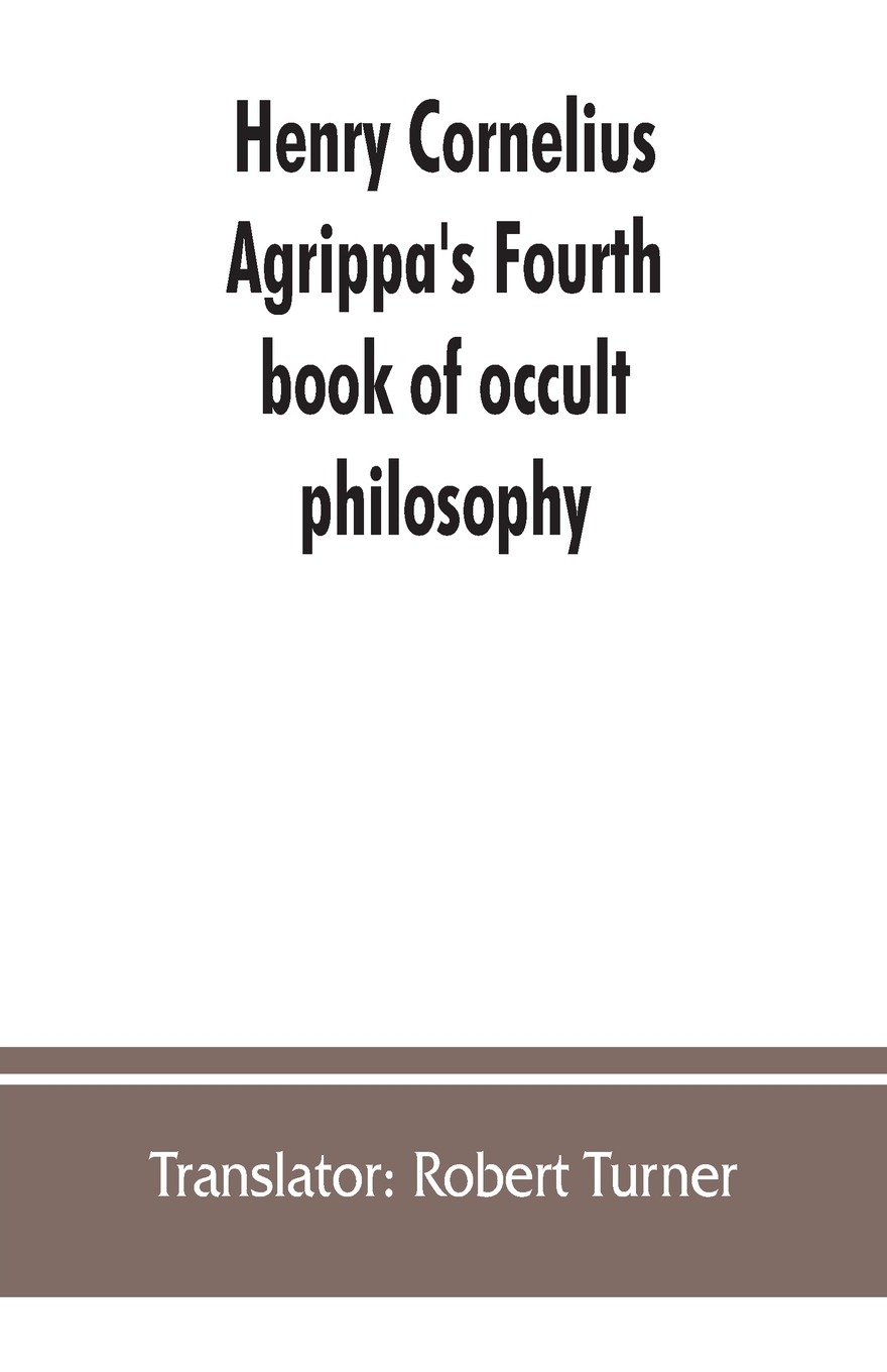 预售 按需印刷 henry cornelius agrippa s fourth book of occult