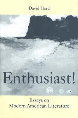 预订 enthusiast!: essays on modern american literature