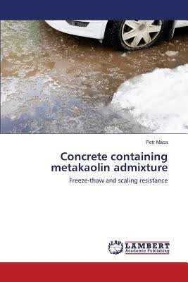 预订Concrete Containing Metakaolin Admixture