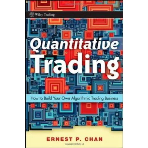 Quantitative Trading: How to Build Your Own 实体书
