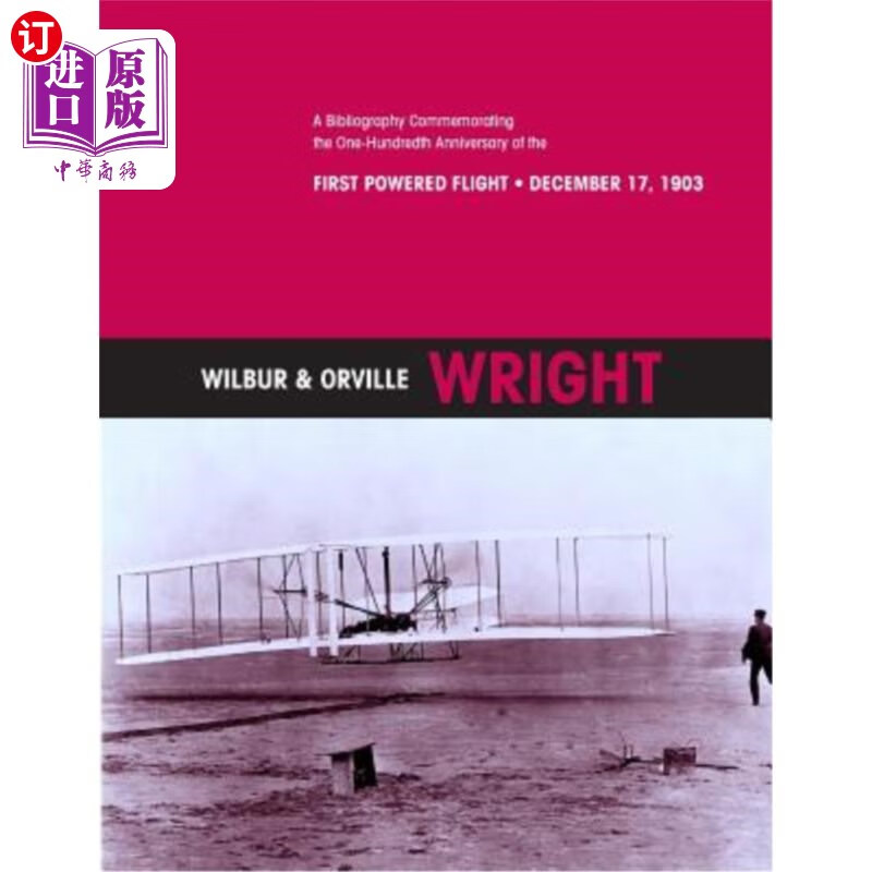 海外直订wilbur & orville wright: a bibliography commemorating