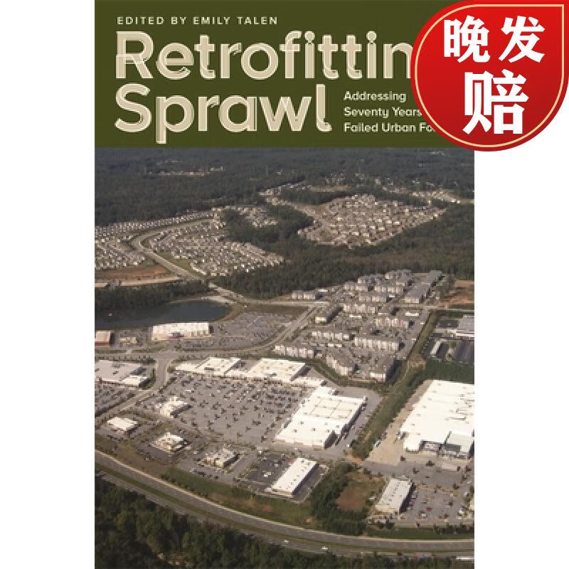 【4周达】retrofitting sprawl: addressing seventy years of failed