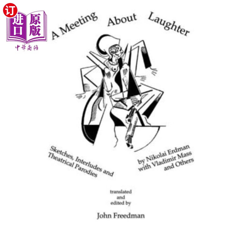 海外直订a meeting about laughter: sketches, interludes and