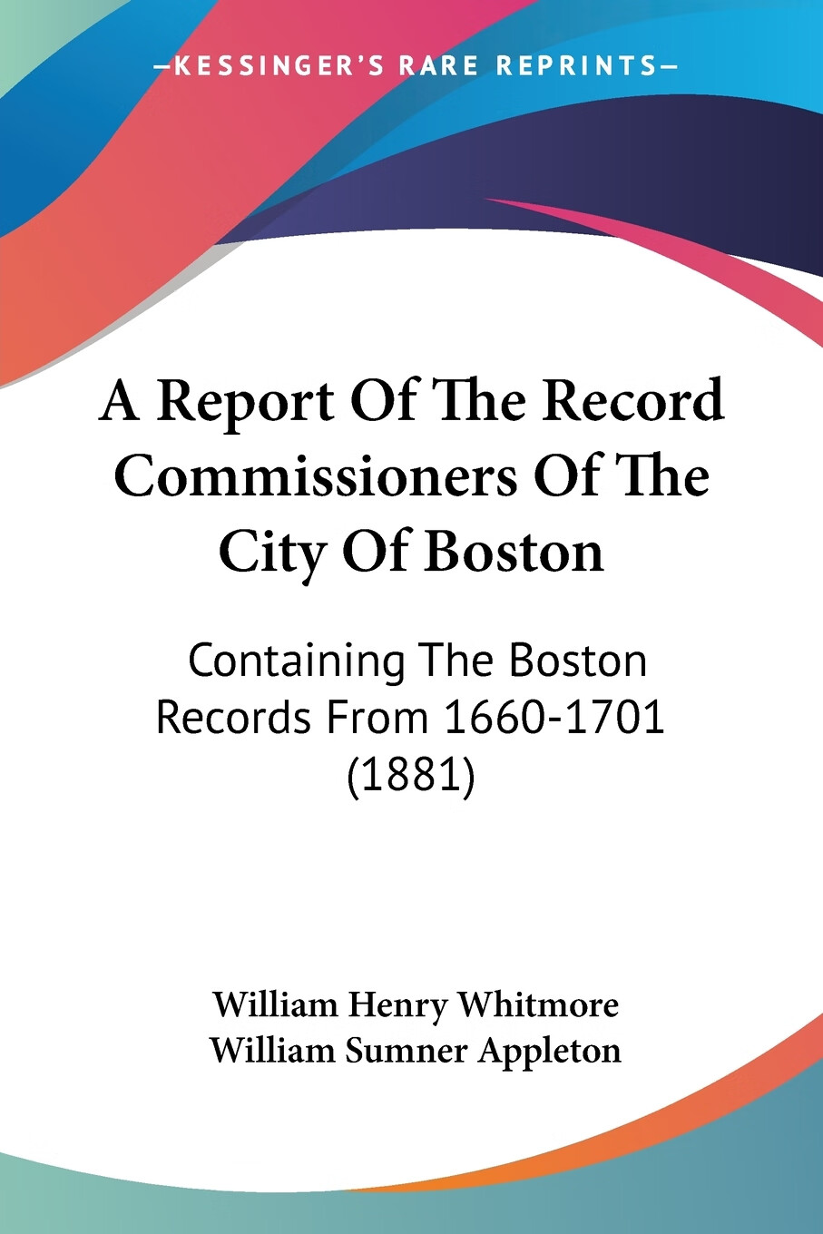 【预售 按需印刷】a report of the record commissioners of the