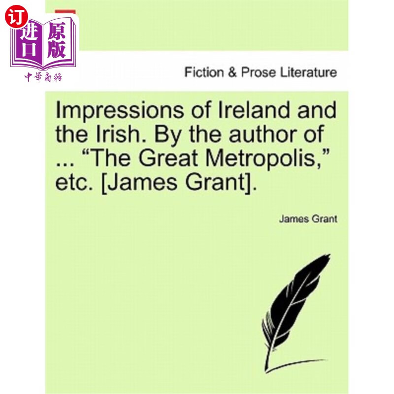 海外直订impressions of ireland and the irish. by the author of .