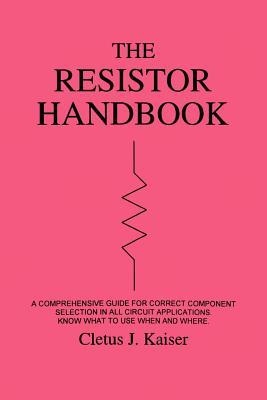 预订 the resistor handbook: a comprehensive guide for correct
