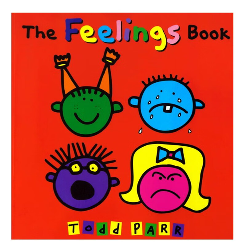 The Feelings Book 感觉书 淘弟有个大世界 平装大开本 Todd Parr 认识自我 情商教育幼儿启蒙认知 了解自己的感受 情感表达入门