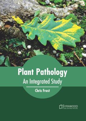 预订Plant Pathology: An Integrated Study