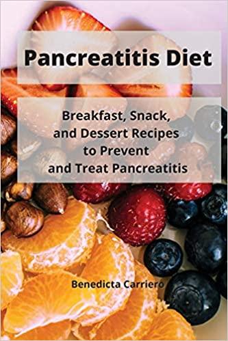 预订pancreatitis diet: breakfast, snack, and dessert