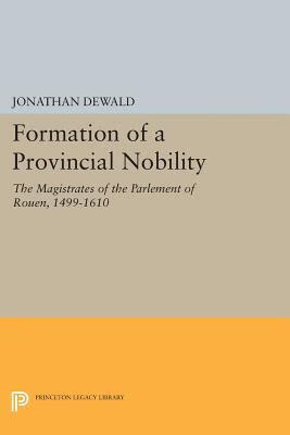 预订formation of a provincial nobility: the magistrates of the