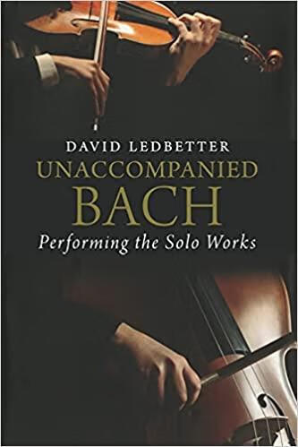 预订unaccompanied bach: performing the solo works