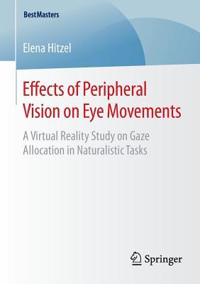 预订effects of peripheral vision on eye movements: a
