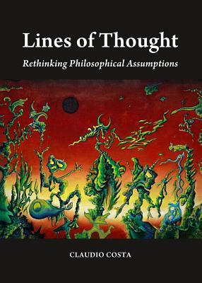 预订 lines of thought: rethinking philosophical assu