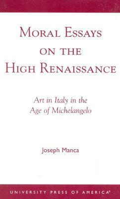 预订 moral essays on the high renaissance: art in italy in the