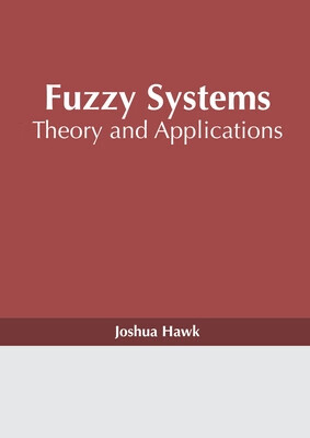 预订 Fuzzy Systems: Theory and Applications