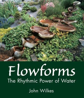 预订Flowforms: The Rhythmic Power of Water