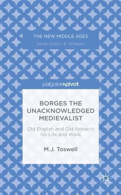 预订borges the unacknowledged medievalist: old english and old