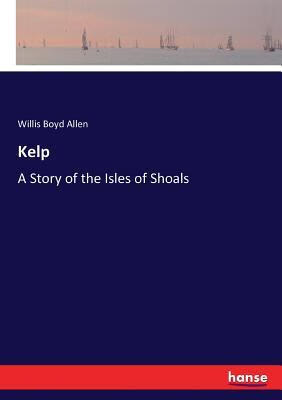 预订kelp: a story of the isles of shoals