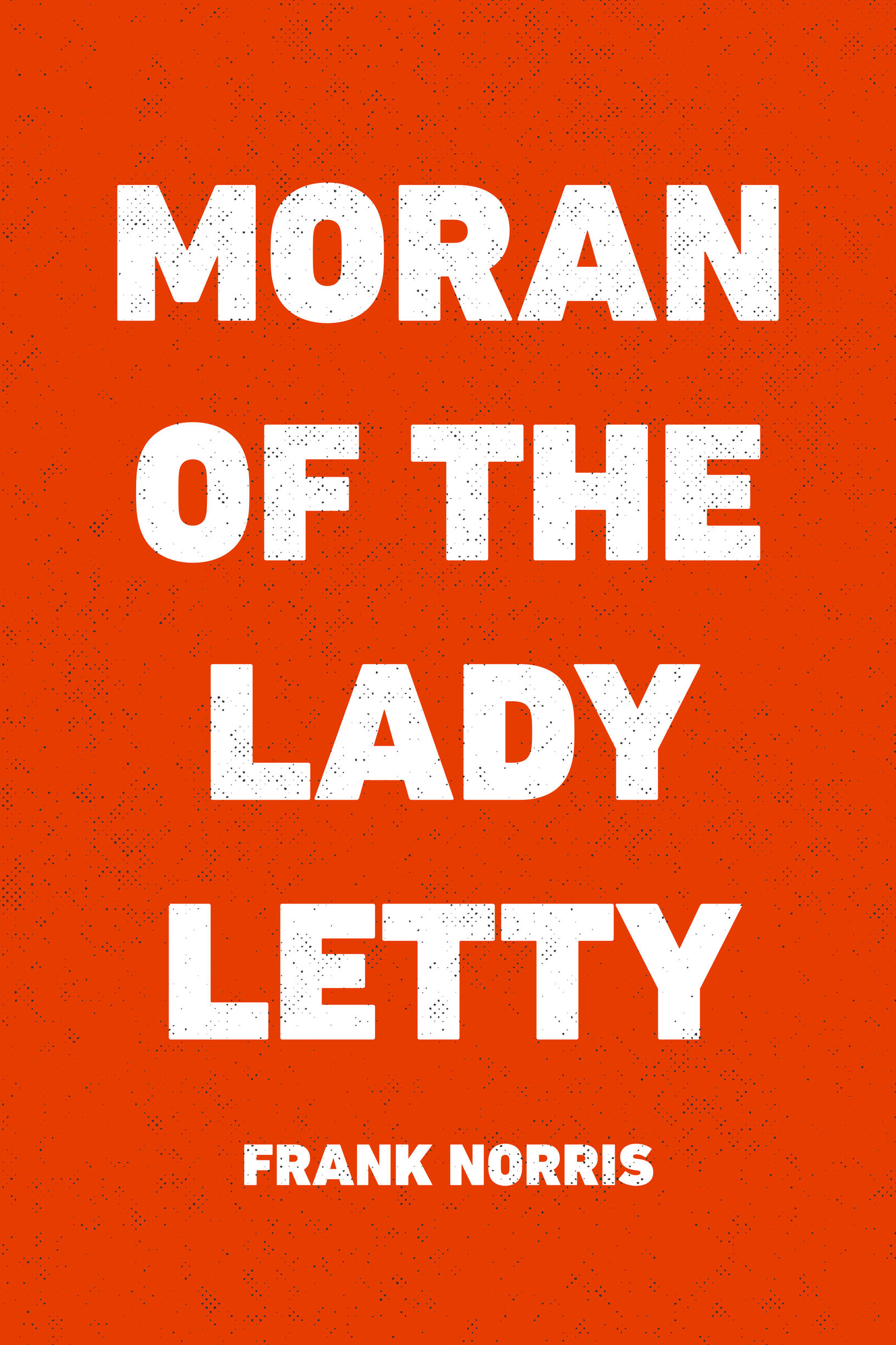 moran of the lady letty