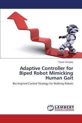 预订 Adaptive Controller for Biped Robot Mimicking H