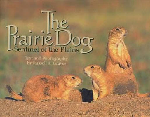 预订the prairie dog: sentinel of the plains
