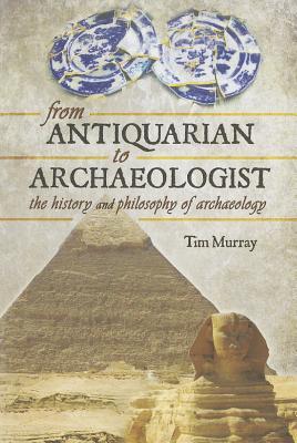 预订from antiquarian to archaeologist: the history a