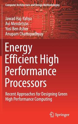 预订Energy Efficient High Performance Processors: Re