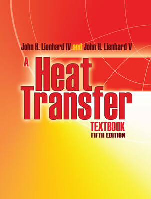 A Heat Transfer Textbook: Fifth
