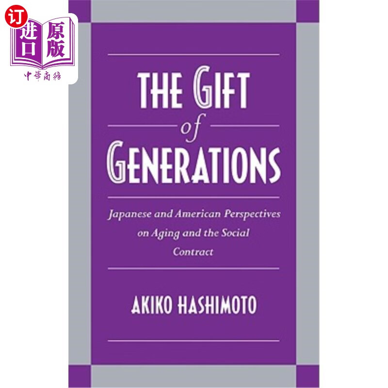 海外直订the gift of generations: japanese and american perspecti