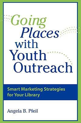 预订 going places with youth outreach: smart marketing