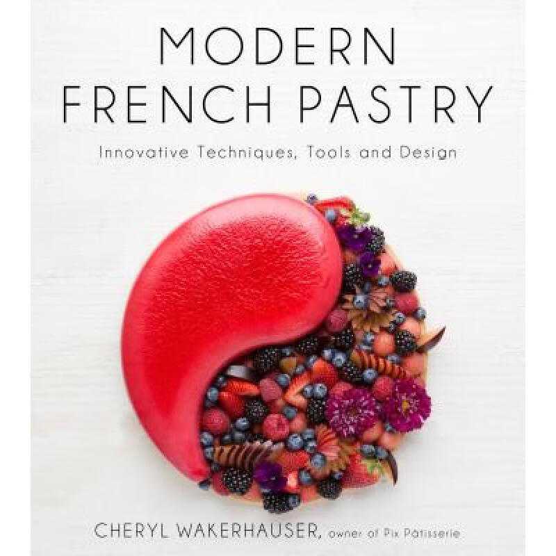 预订 Modern French Pastry: Innovative Techniques,...