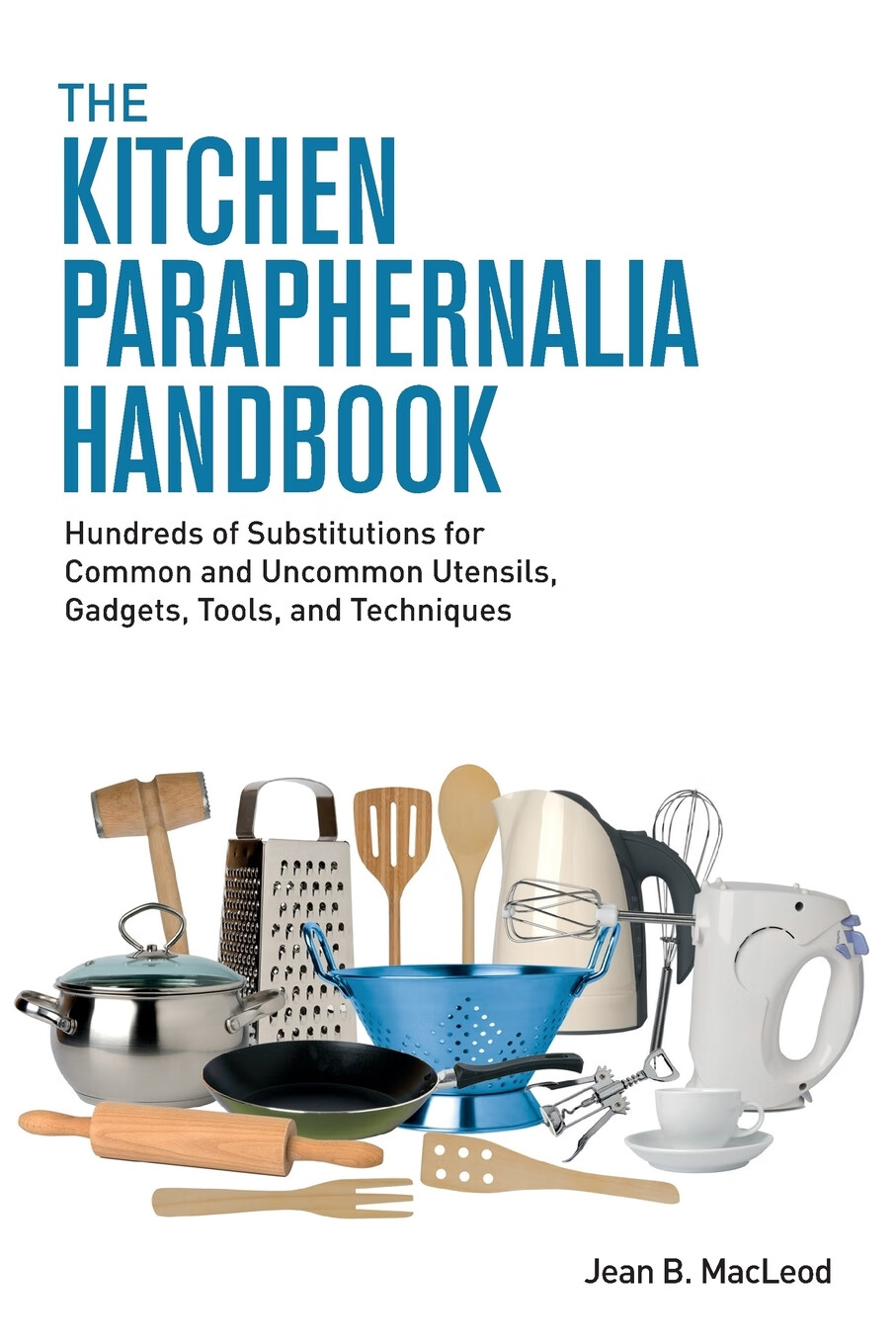 预售 按需印刷the kitchen paraphernalia handbook