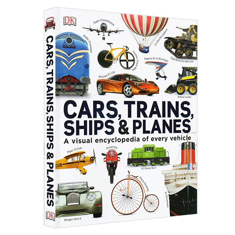 英文原版 DK交通工具百科全书 DK Cars Trains Ships and Planes 汽车火车飞机船百科 少儿百科汽车科普读物 全彩精装大开本 .