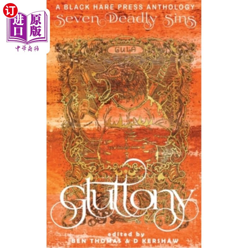 海外直订gluttony: an inordinate desire to consume more than that