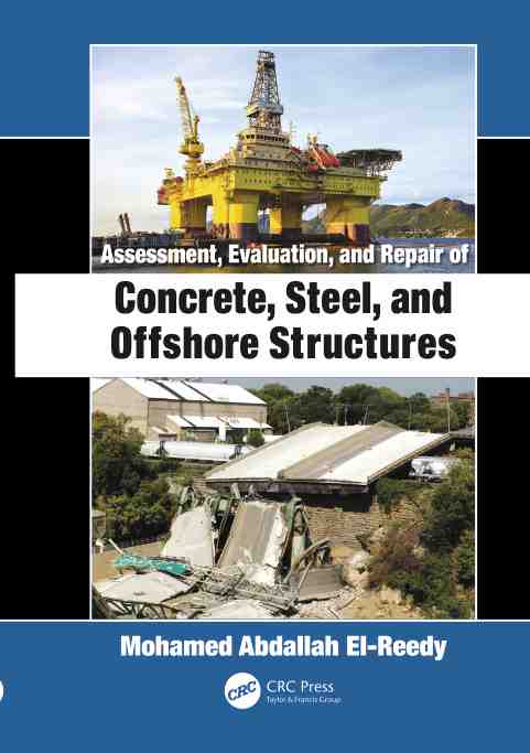 assessment, evaluation, and repair of concrete, steel, and off