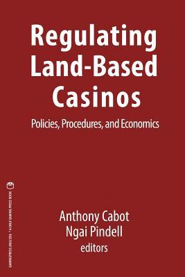 预订regulating land-based casinos: policies, procedu