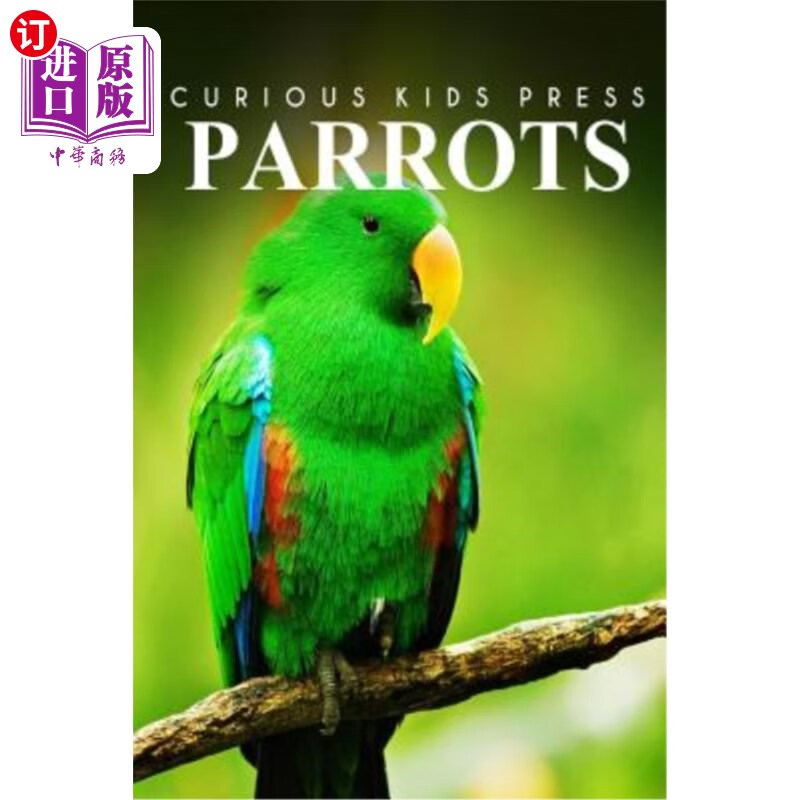 海外直订parrots - curious kids press 鹦鹉——好奇儿童出版社