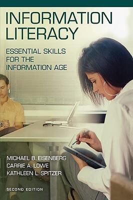 预订 information literacy: essential skills for the information