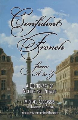 预订 confident french from a to z: a dictionary of niceties and