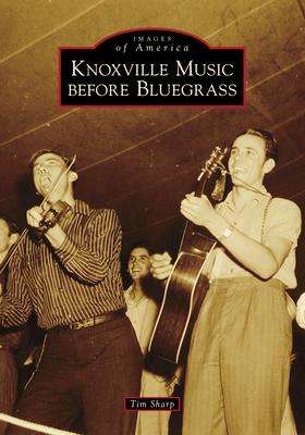 预订knoxville music before bluegrass