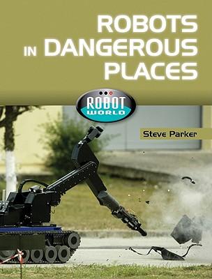 预订Robots in Dangerous Places