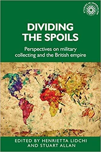 预订dividing the spoils: perspectives on military collections