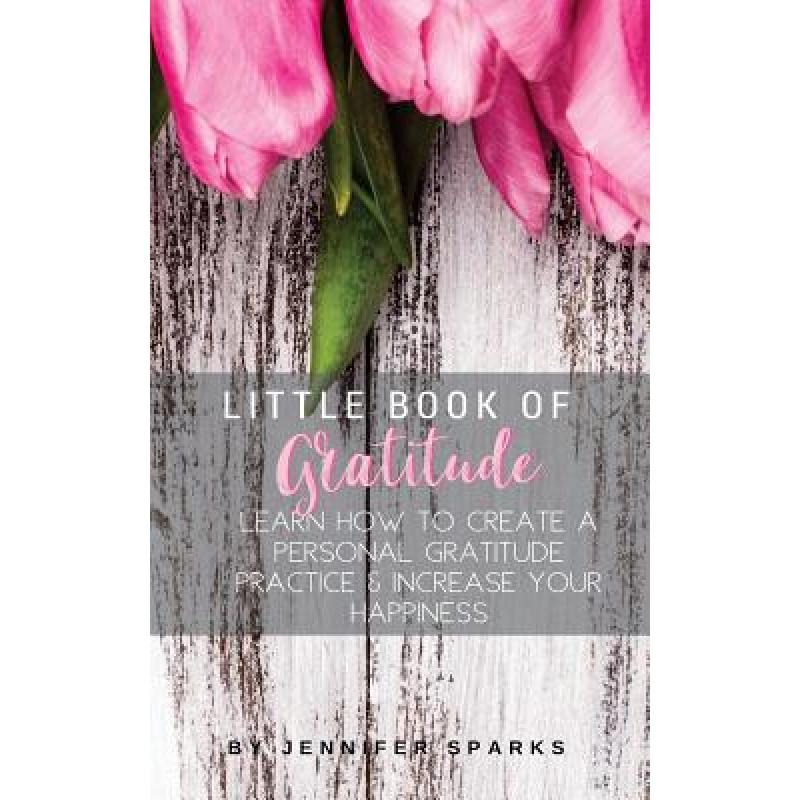 预订 little book of gratitude: learn how to creat.