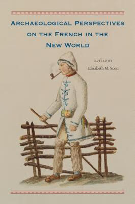 预订archaeological perspectives on the french in the new world
