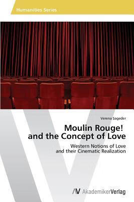 预订 moulin rouge! and the concept of love